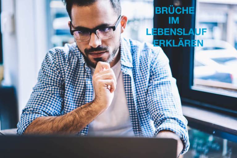 Brüche im Lebenslauf erklären: Die besten Tipps