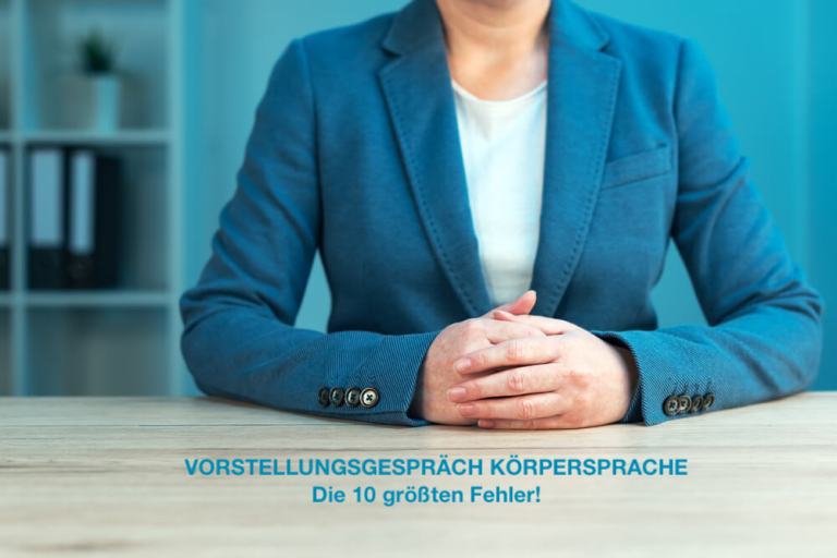 Vorstellungsgespräch Körpersprache: Die 10 größten Fehler
