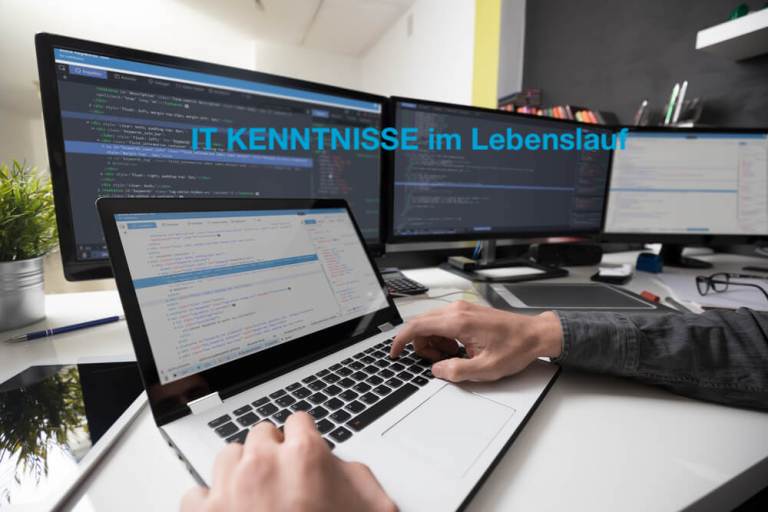 IT-Kenntnisse im Lebenslauf: Alle Tipps für Ihre Bewerbung