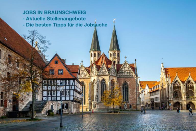 Jobs in Braunschweig: Aktuelle Stellenangebote und die besten Tipps