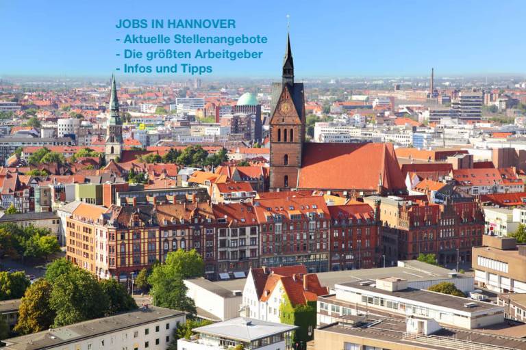 Jobs in Hannover: Aktuelle Stellenangebote und die besten Tipps