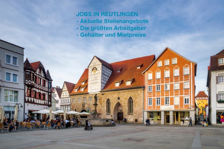 Jobs in Reutlingen: Aktuelle Stellen in der Region Neckar-Alb